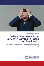 Delayed Payments After Service in Zambia: A Focus on Mechanics