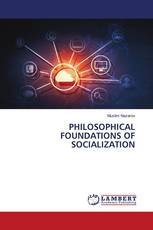 PHILOSOPHICAL FOUNDATIONS OF SOCIALIZATION