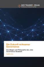 Die Zukunft wirksamer Governance