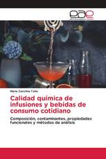 Calidad química de infusiones y bebidas de consumo cotidiano