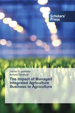 The Impact of Managed Integrated Agriculture Business to Agriculture