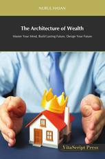 The Architecture of Wealth