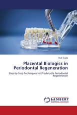 Placental Biologics in Periodontal Regeneration