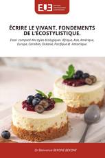 ÉCRIRE LE VIVANT. FONDEMENTS DE L’ÉCOSTYLISTIQUE.
