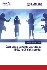 Özel Gereksinimli Bireylerde Bütüncül Yaklaşımlar