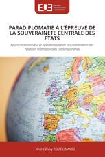 PARADIPLOMATIE A L’ÉPREUVE DE LA SOUVERAINETE CENTRALE DES ETATS