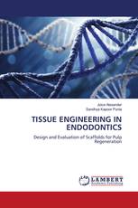 TISSUE ENGINEERING IN ENDODONTICS
