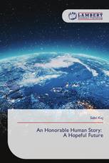An Honorable Human Story: A Hopeful Future
