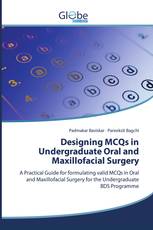 Designing MCQs in Undergraduate Oral and Maxillofacial Surgery
