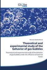 Theoretical and experimental study of the behavior of gas bubbles