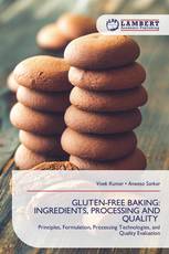 GLUTEN-FREE BAKING: INGREDIENTS, PROCESSING AND QUALITY