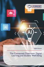The Connected Classroom: Digital Learning and Student Well-being