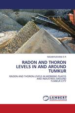 RADON AND THORON LEVELS IN AND AROUND TUMKUR