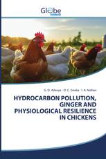 HYDROCARBON POLLUTION, GINGER AND PHYSIOLOGICAL RESILIENCE IN CHICKENS
