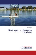 The Physics of Everyday Miracles