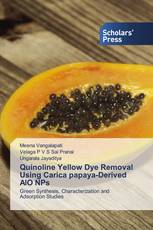 Quinoline Yellow Dye Removal Using Carica papaya-Derived AlO NPs