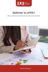 Maîtriser le LATIN I