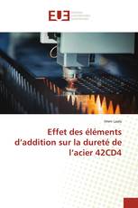 Effet des éléments d’addition sur la dureté de l’acier 42CD4