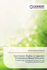 Curriculum Studies in Uganda’s Competence-Based Education