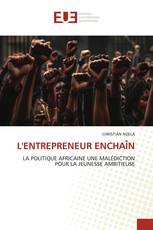 L'ENTREPRENEUR ENCHAÎN