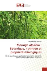 Moringa oleifera : Botanique, nutrition et propriétés biologiques