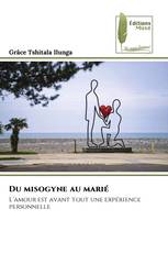 Du misogyne au marié
