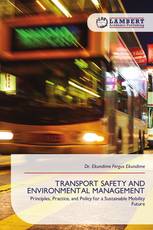 TRANSPORT SAFETY AND ENVIRONMENTAL MANAGEMENT