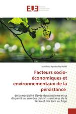 Facteurs socio-économiques et environnementaux de la persistance