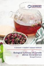 Biological functions of Camellia sinensis leaves extract