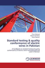 Standard testing & quality conformance of electric wires in Pakistan