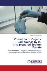 Oxidation of Organic Compounds by in-situ prepared Sodium Ferrate
