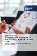 Monitoring and Evaluation in Practice: Data, Application, and Ethics