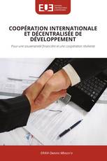 COOPÉRATION INTERNATIONALE ET DÉCENTRALISÉE DE DÉVELOPPEMENT
