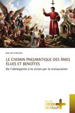 LE CHEMIN PNEUMATIQUE DES ÂMES ÉLUES ET BENOÎTES
