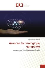 Avancée technologique galopante