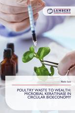 POULTRY WASTE TO WEALTH: MICROBIAL KERATINASE IN CIRCULAR BIOECONOMY