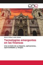 Tecnologías emergentes en las finanzas