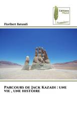 Parcours de Jack Kazadi : une vie , une histoire
