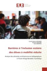 Barrières à l’inclusion scolaire des élèves à mobilité réduite