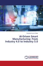 AI-Driven Smart Manufacturing: From Industry 4.0 to Industry 5.0