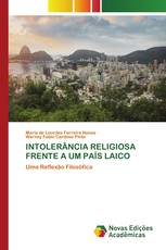 INTOLERÂNCIA RELIGIOSA FRENTE A UM PAÍS LAICO