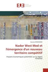 Nador West Med et l'émergence d'un nouveau territoire compétitif