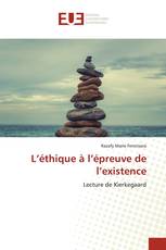 L’éthique à l’épreuve de l’existence