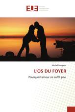 L'OS DU FOYER