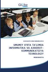 UMUMIY O‘RTA TA’LIMDA INFORMATIKA VA AXBOROT-KOMMUNIKATSIYA TEXNOLOGIY