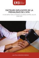 FACTEURS EXPLICATIFS DE LA PREVALENCE DE L’HTA