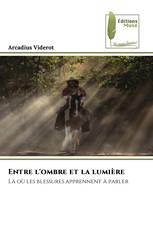 Entre l'ombre et la lumière