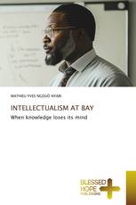 INTELLECTUALISM AT BAY