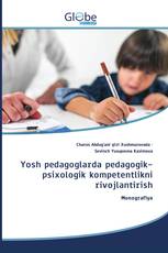 Yosh pedagoglarda pedagogik-psixologik kompetentlikni rivojlantirish