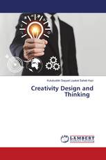 Creativity Design and Thinking